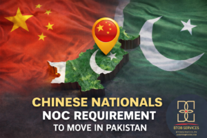 Chinese Nationals NOC Requirement to Move in Pakistan: Updated Guide